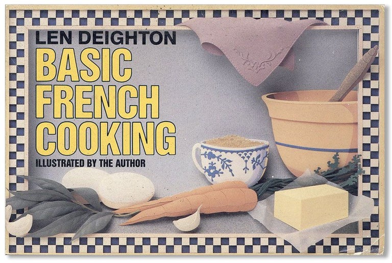 Item #34402] Basic French Cooking [Review Copy]. Len DEIGHTON
