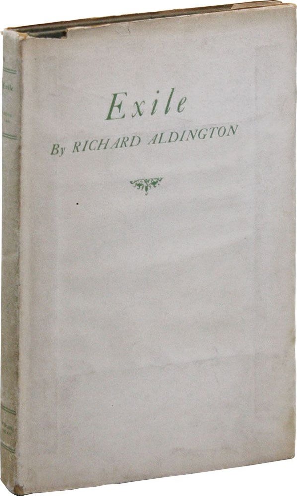 Item #34578] Exile and Other Poems [Limited Edition]. Richard ALDINGTON