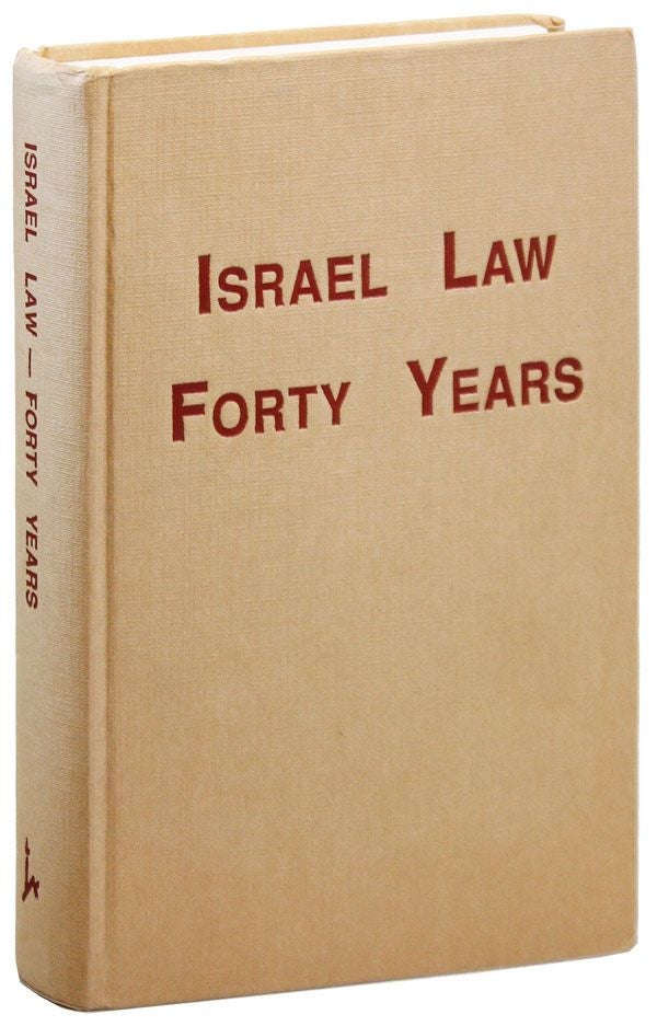 Item #34588] Israel Law -- Forty Years: Proceedings of the Conference on Forty Years of Israeli...