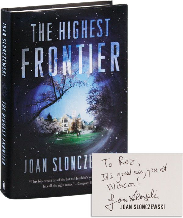 Item #34734] The Highest Frontier [Inscribed]. Joan SLONCZEWSKI