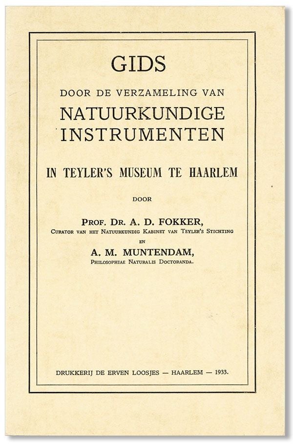 Item #34913] Gids door de Verzameling van Natuurkundige Instrumenten in Teyler's Museum te...