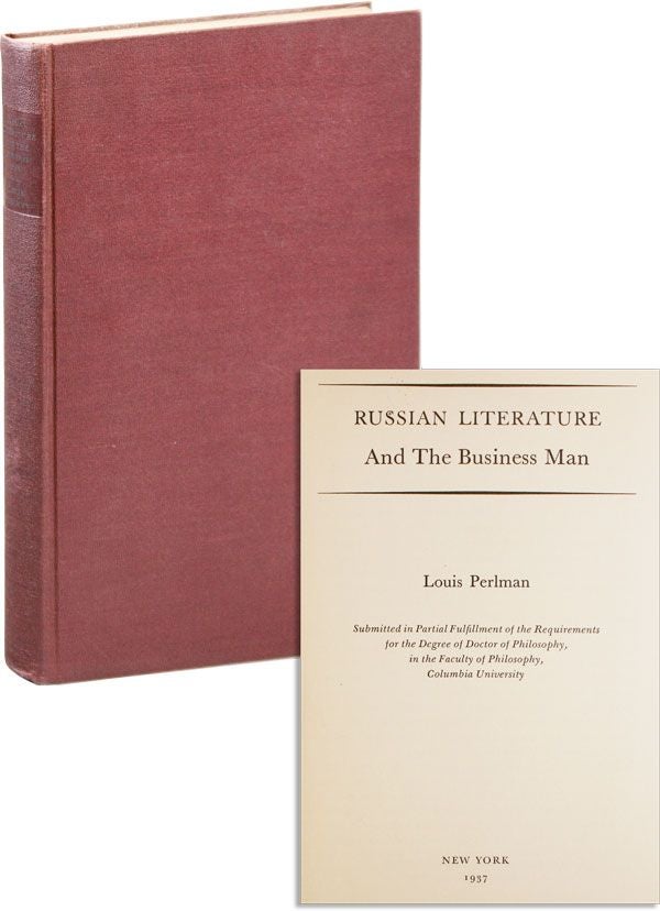 Item #34949] Russian Literature and the Business of Man. Louis PERLMAN
