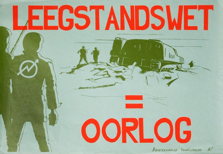 Item #35077] [Poster] Leegstandswet = Oorlog [Vacancy Law = War]. SQUATTERS MOVEMENT -...