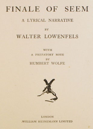 Finale of Seem: a Lyrical Narrative. With a Prefatory Note by Humbert Wolfe