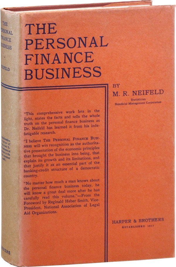 Item #35105] The Personal Finance Business. ECONOMICS - FINANCE, M. R. NEIFELD
