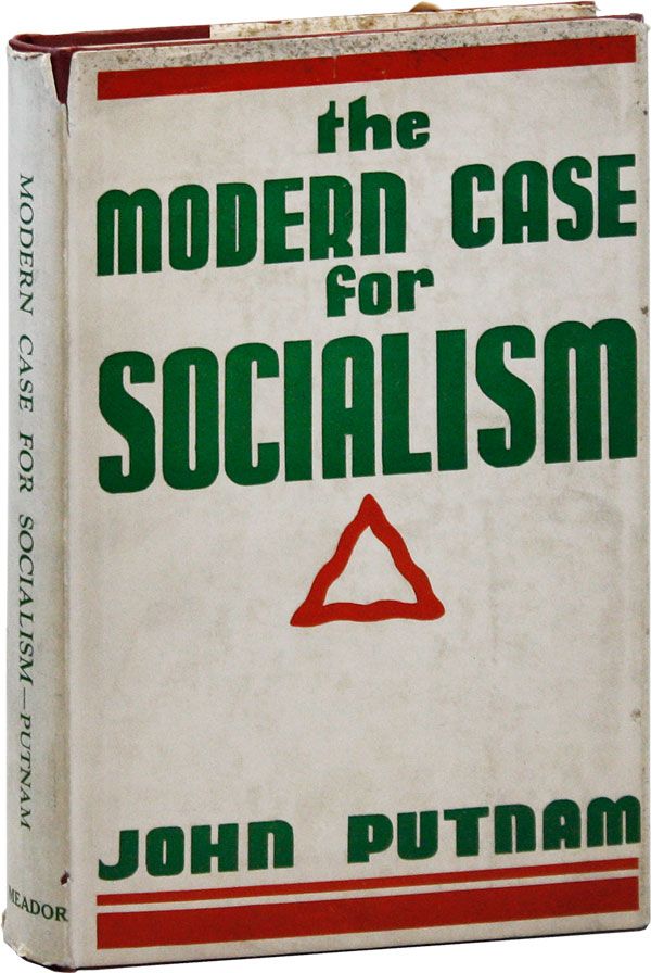 Item #35114] The Modern Case for Socialism. John PUTNAM