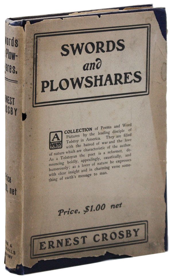 Item #35145] Swords and Plowshares. Ernest CROSBY