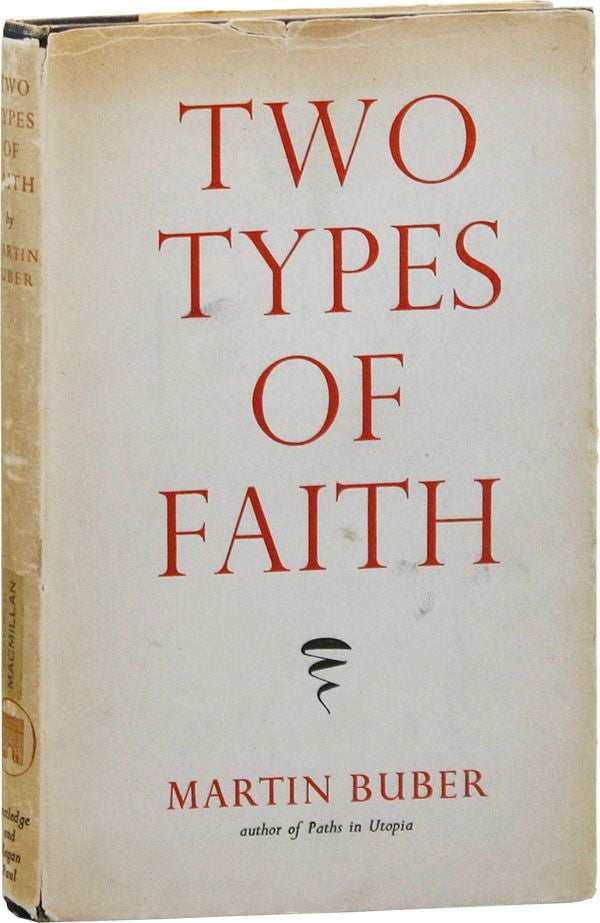 Item #35317] Two Types of Faith. Translated by Norman P. Goldhawk. Martin BUBER