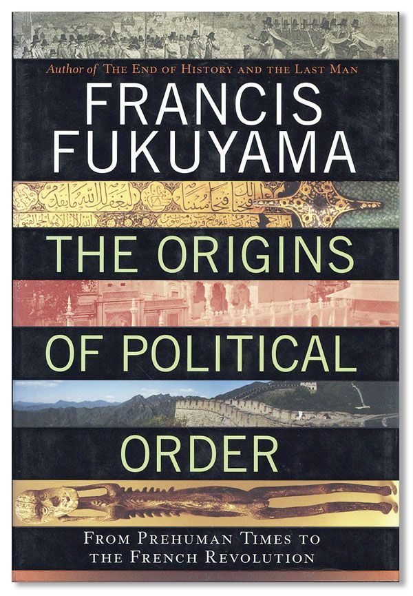 Item #35336] The Origins of Political Order: from Prehuman Times to the French Revolution....