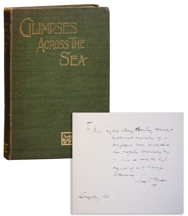 Item #35424] Glimpses Across the Sea [Inscribed & Signed]. Sam T. CLOVER, Bert Cassidy