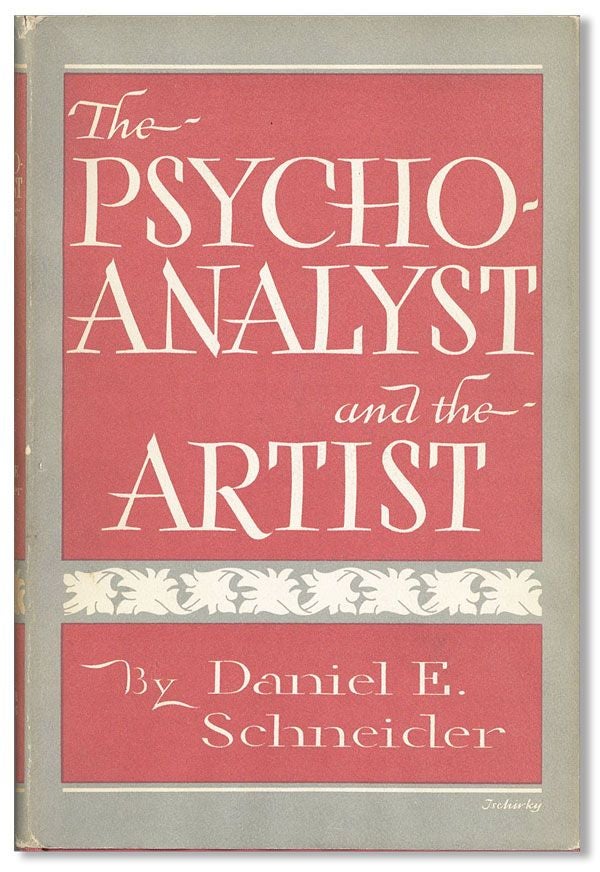 Item #35435] The Psychoanalyst and the Artist. Daniel E. SCHNEIDER