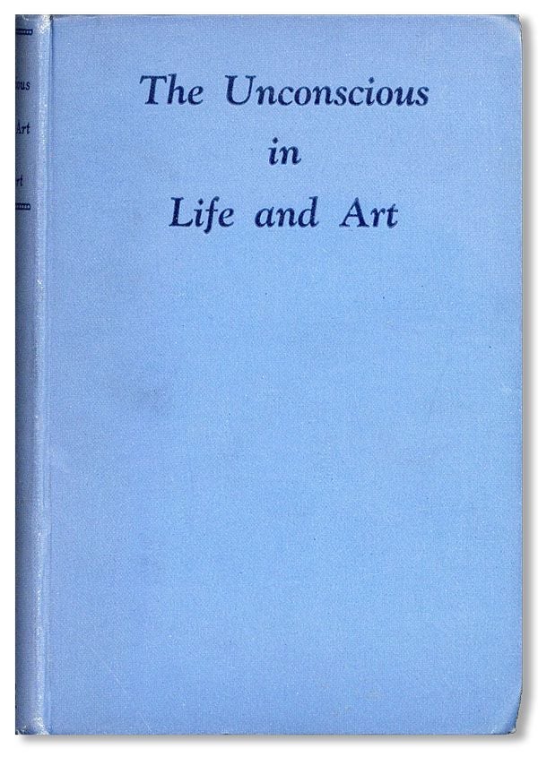 Item #35453] The Unconscious in Life and Art: Essays of a Psycho-Analyst. S. HERBERT