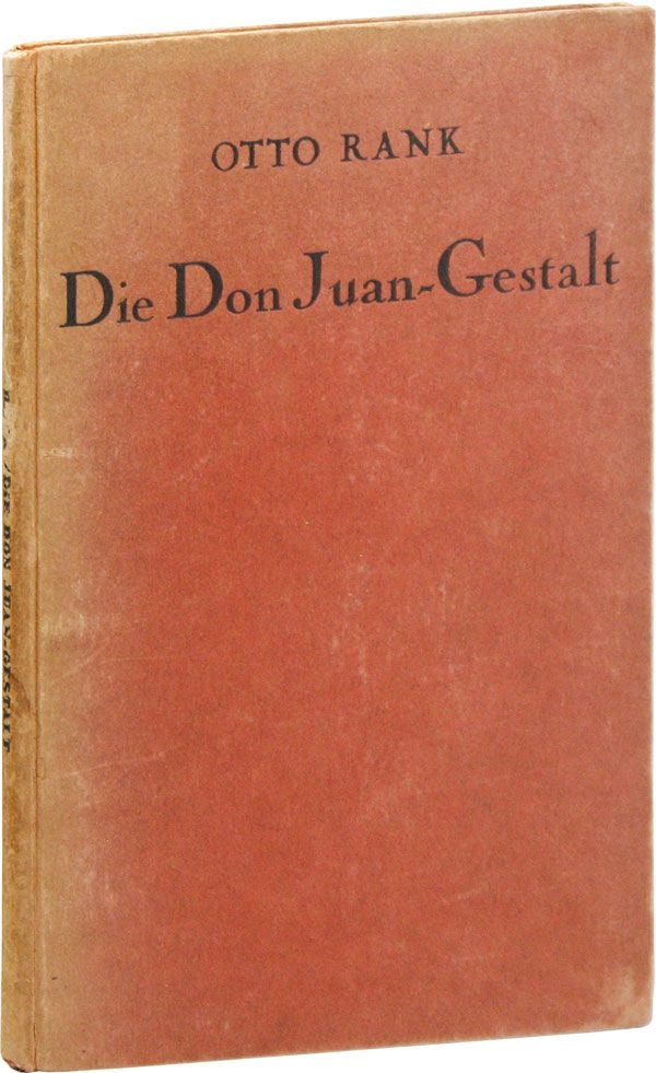 Item #35554] Die Don Juan-Gestalt. Otto RANK