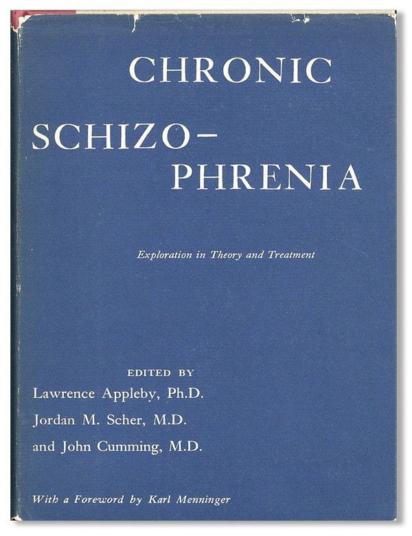 Item #35570] Chronic Schizophrenia: Explorations in Theory and Treatment. Lawrence APPLEBY, eds.,...