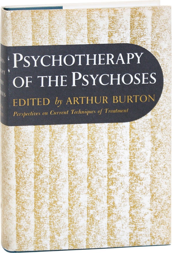 Item #35575] Psychotherapy Of The Psychoses [cover title adds: "Perspectives on Current...