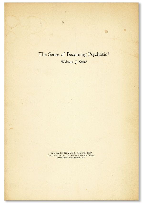 Item #35650] The Sense Of Becoming Psychotic [Together with Autograph Letter, Signed]. Waltraut...