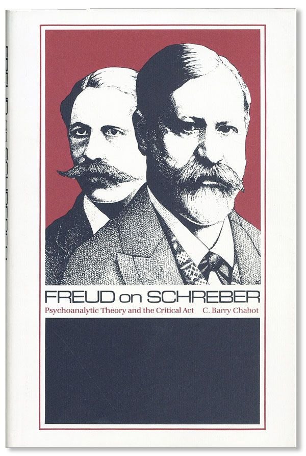 Item #35845] Freud On Schreber. FREUD, C. Barry CHABOT