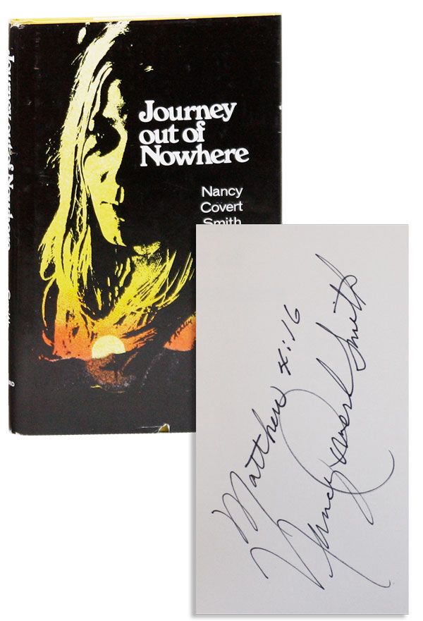 Item #35848] Journey Out Of Nowhere [Signed]. Nancy Covert SMITH