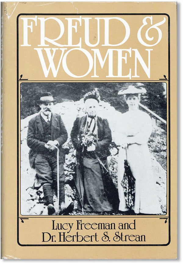 Item #35849] Freud And Women. FREUD, Lucy FREEMAN, Dr. Herbert S. Strean