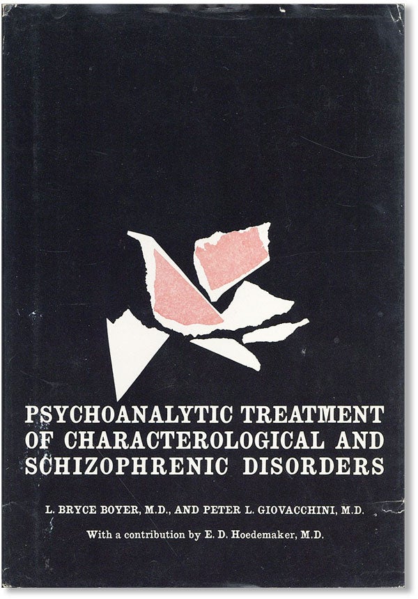 Item #35855] Psychoanalytic Treatment of Schizophrenic and Characterological Disorders. L. Bryce...