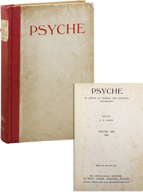 Item #35958] Psyche: An Annual of General and Linguistic Psychology. Volume XIII, 1933. C. K....