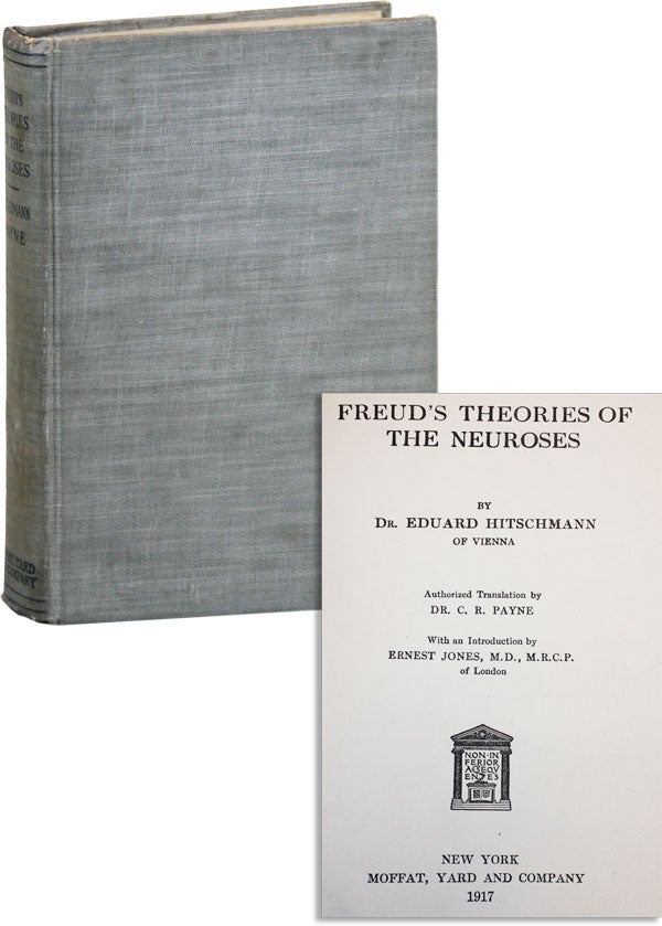 Item #36113] Freud's Theories of the Neuroses. Eduard HITSCHMANN, trans C R. Payne, intro Ernest...
