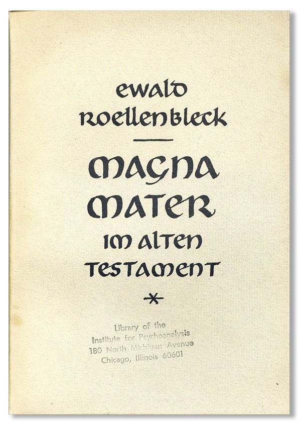 Item #36154] Magna Mater Im Alten Testament. Einer Psychoanalytische Untersuchung. Ewald...