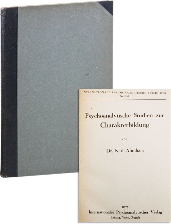 Item #36168] Psychoanalytische Studien zur Charakterbildung. Karl ABRAHAM