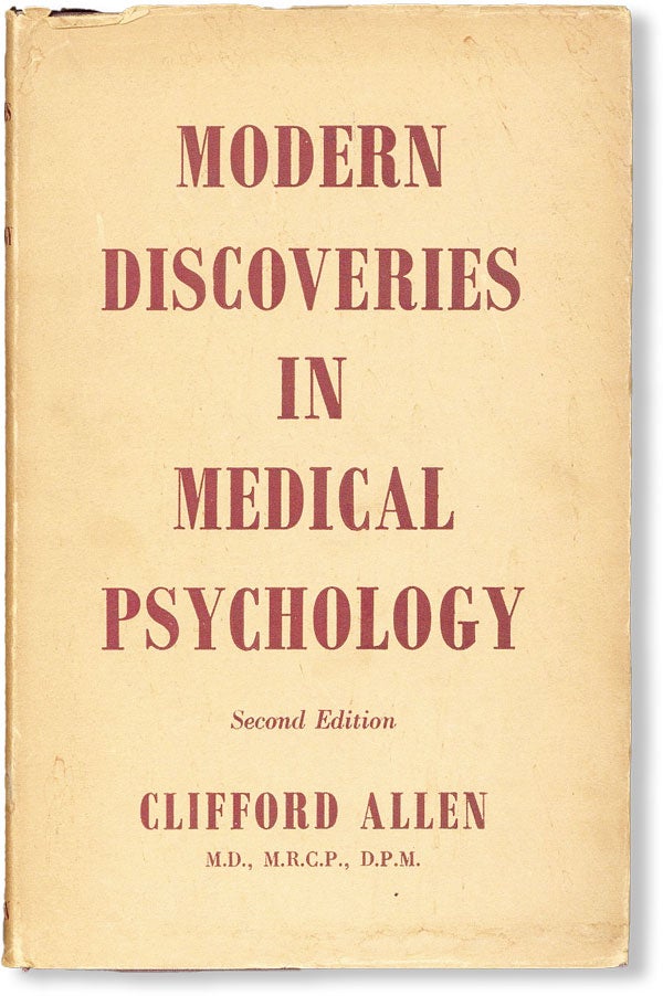 Item #36215] Modern Discoveries In Medical Psychology. Clifford ALLEN