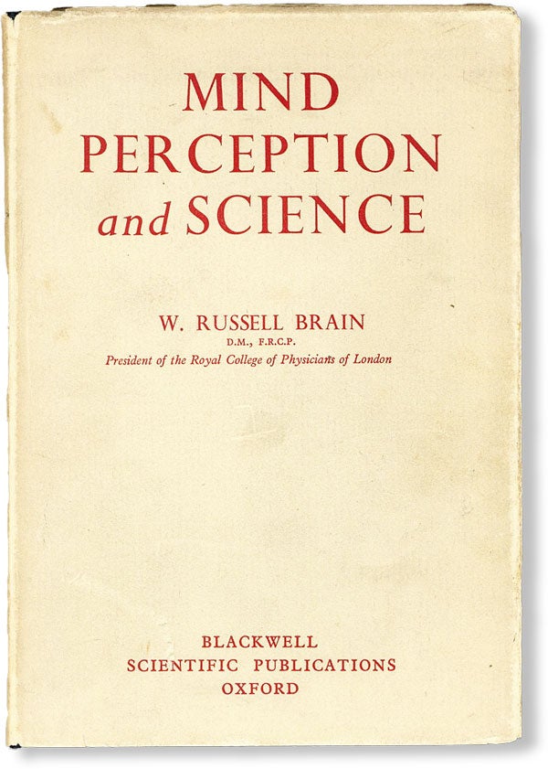 Item #36217] Mind, Perception And Science. W. Russell BRAIN