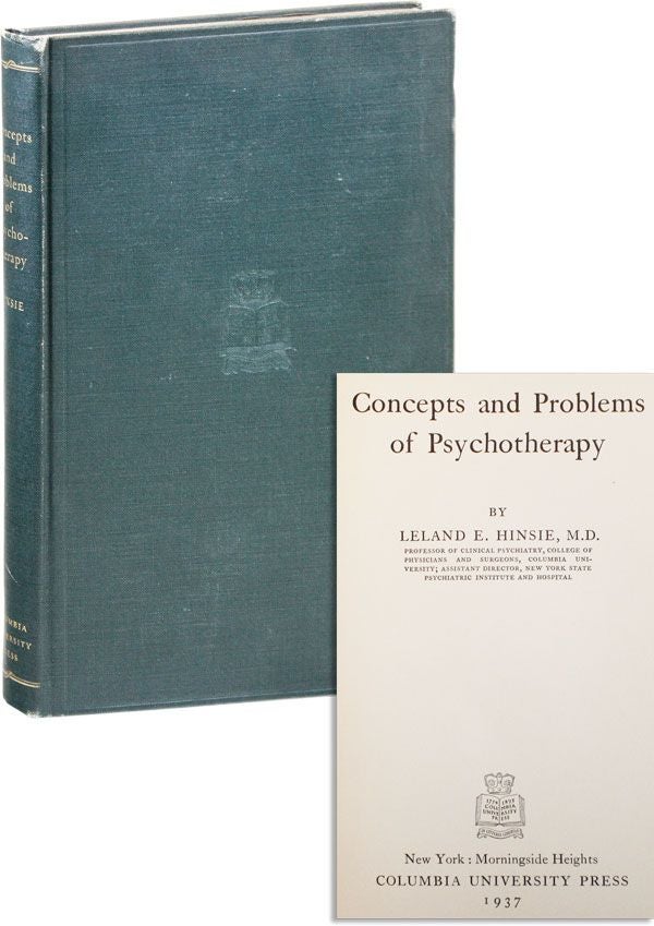 Item #36219] Concepts And Problems Of Psychotherapy. Leland E. HINSIE