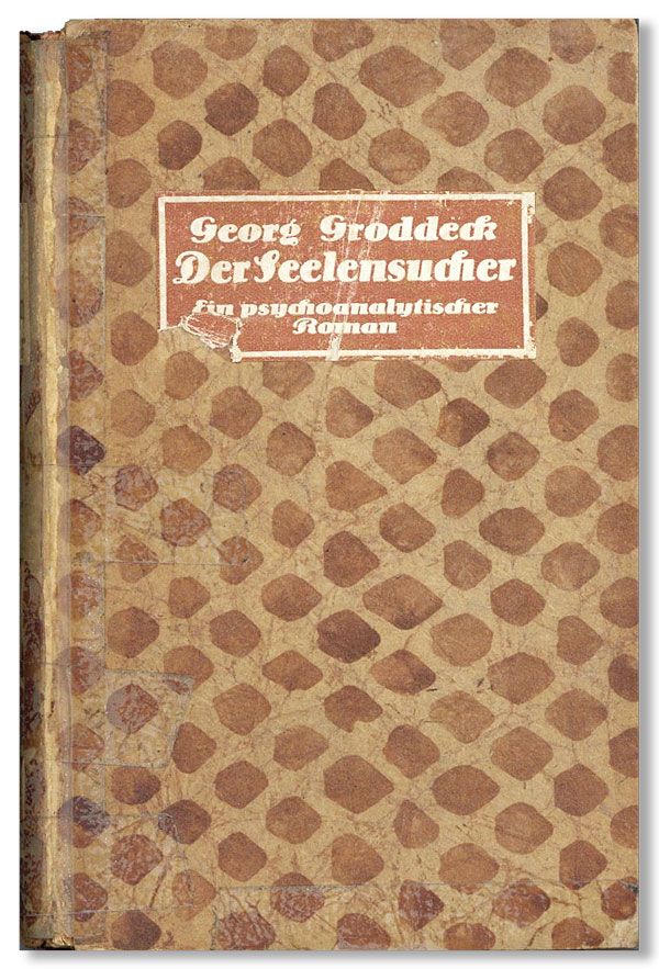 Item #36401] Der Seelensucher: Ein Psychoanalytischer Roman. Georg GRODDECK