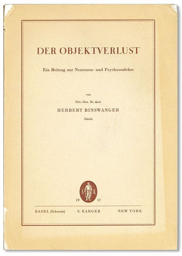 Item #36470] Der Objektverlust: Ein Beitrag zur Neurosen- und Psychosenlehre. Herbert BINSWANGER