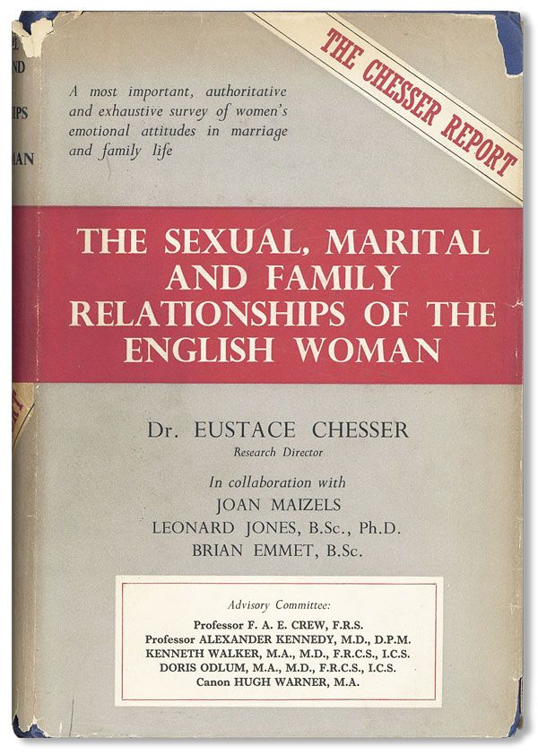 Item #36619] The Sexual, Marital, and Family Relationships of the English Woman. Eustace CHESSER