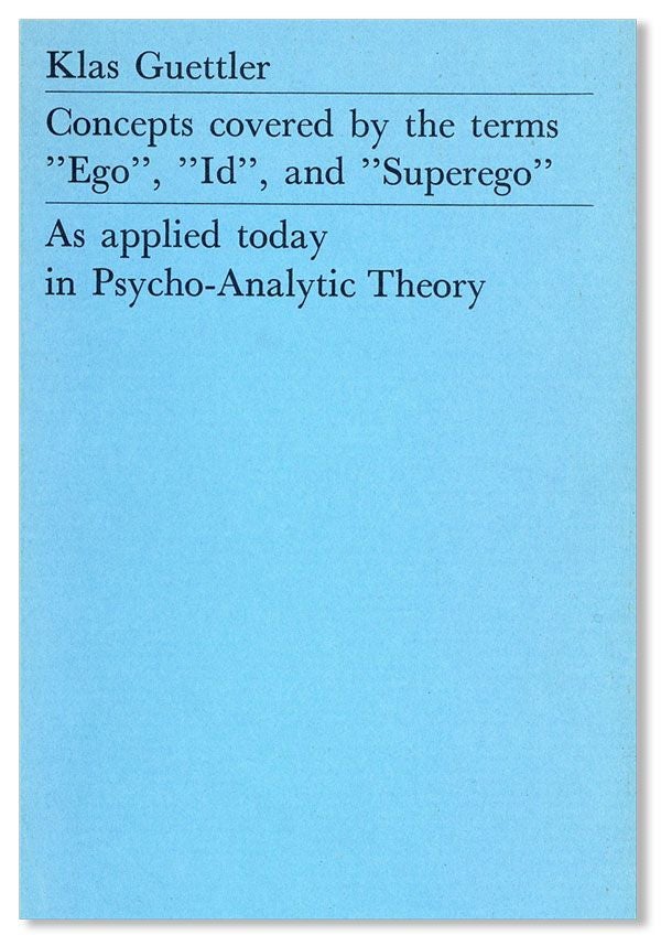 Item #36640] Concepts Covered by the Terms "Ego," "Id," and "Superego" as applied today in...