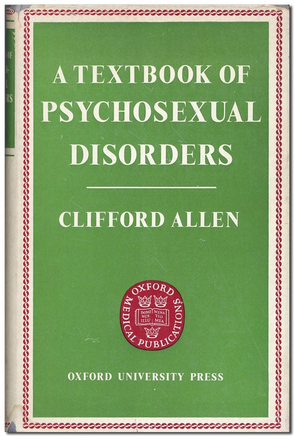 Item #36739] A Textbook of Psychosexual Disorders. Clifford ALLEN