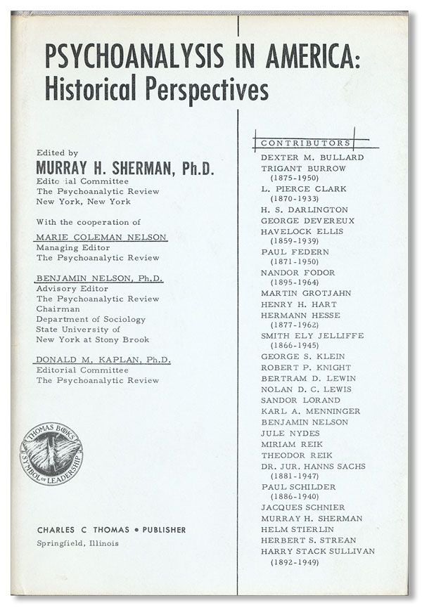 Item #36845] Psychoanalysis In America: Historical Perspectives. Murray H. SHERMAN