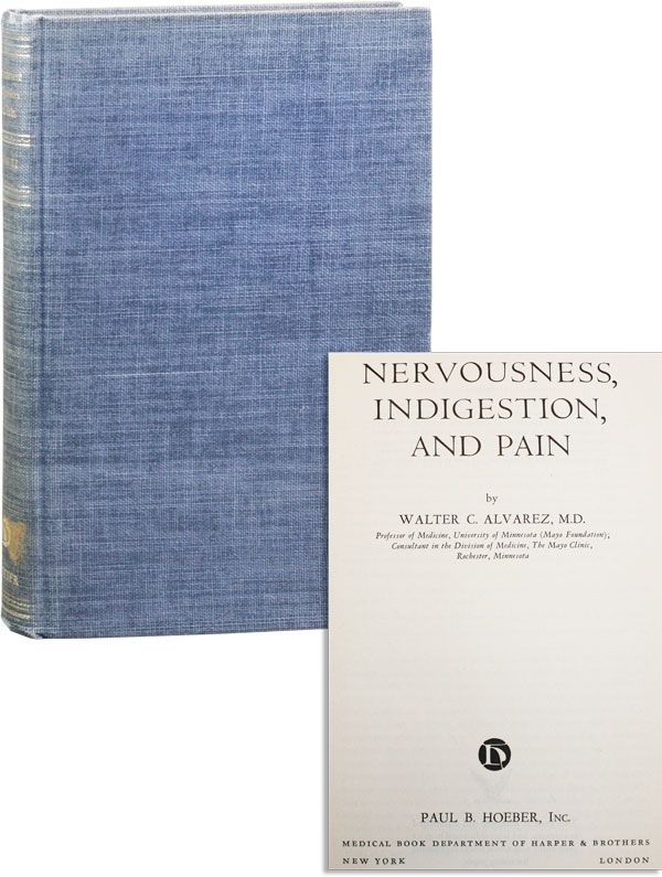 Item #37026] Nervousness, Indigestion, and Pain. Walter C. ALVAREZ