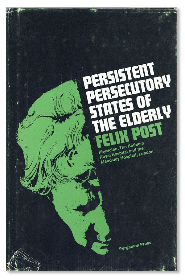 Item #37039] Persistent Persecutory States of the Elderly [Review Copy]. Felix POST