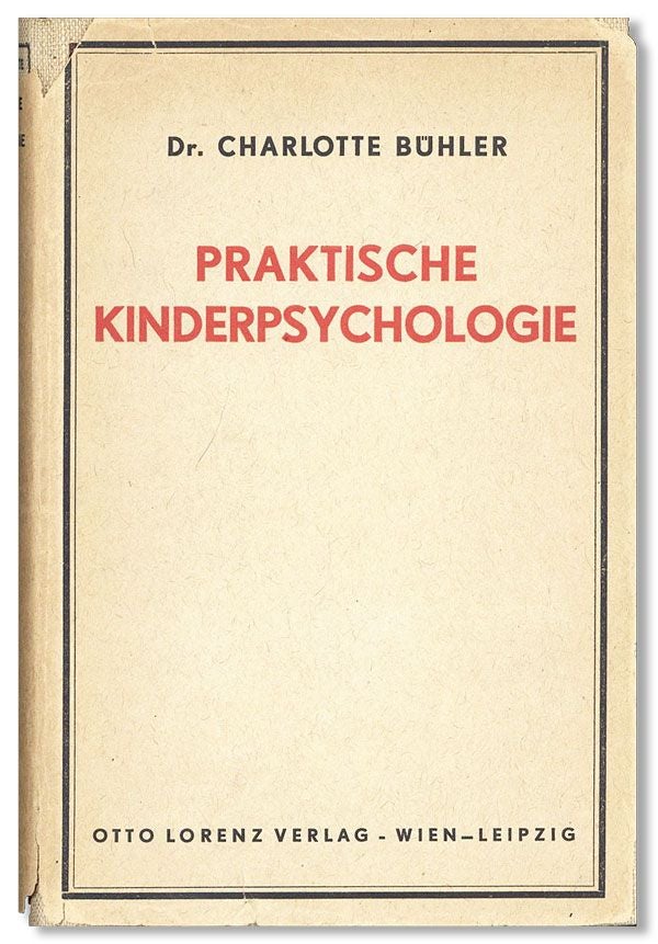 Item #37200] Praktische Kinderpsychologie. Charlotte BÜHLER