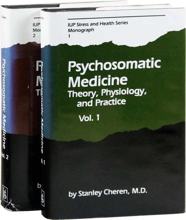 Item #37229] Psychosomatic Medicine. Theory, Physiology, and Practice [2 vols]. Stanley CHEREN, MD