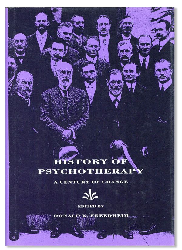 Item #37233] History of Psychotherapy: a Century of Change. Donald K. FREEDHEIM