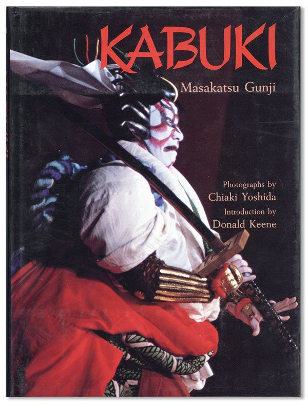 Item #37346] Kabuki. Masakatsu GUNJI, Chiaki Yoshida, photographs