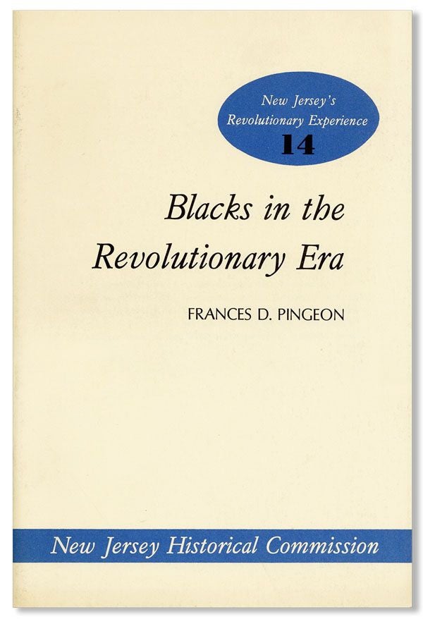 Item #37391] Blacks in the Revolutionary Era. Frances D. PINGEON