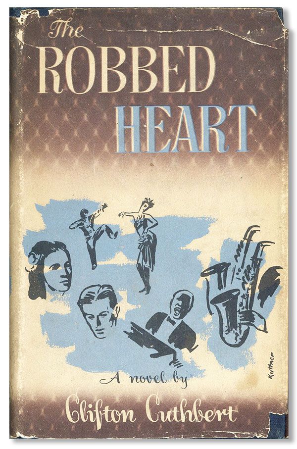 Item #37480] The Robbed Heart: A Novel. Clifton CUTHBERT