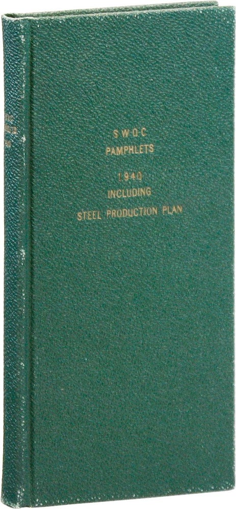 Item #37510] Sammelband of Six S.W.O.C. Pamphlets. STEEL WORKERS ORGANIZING COMMITTEE