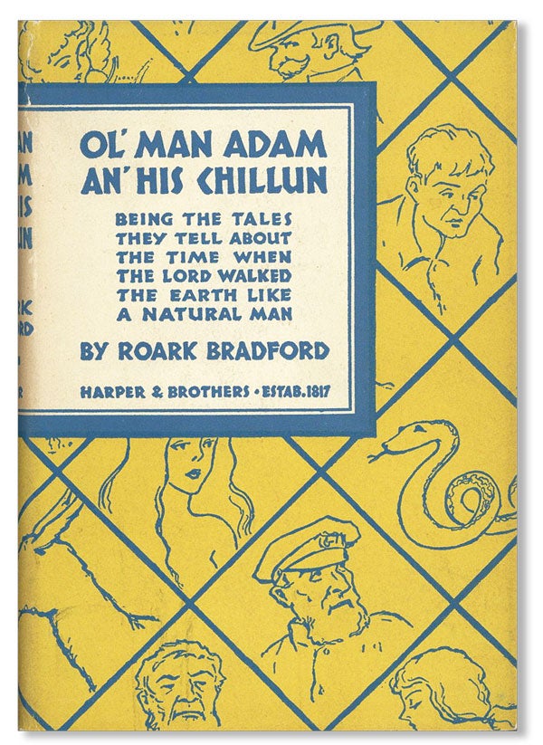 Item #37516] Ol' Man Adam an' His Chillun: Being the Tales They Tell about the Time When the Lord...