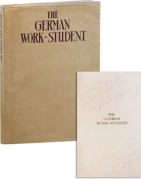 Item #37526] The German Work-Student. In Association with German Work-Students and Professors and...