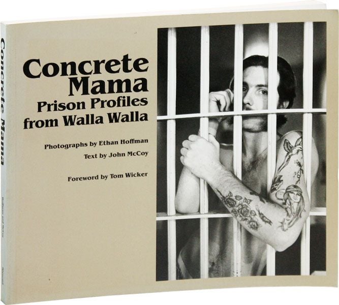 Item #37530] Concrete Mama: Prison Profiles from Walla Walla. PHOTOGRAPHY, CRIME, THE UNDERWORLD,...