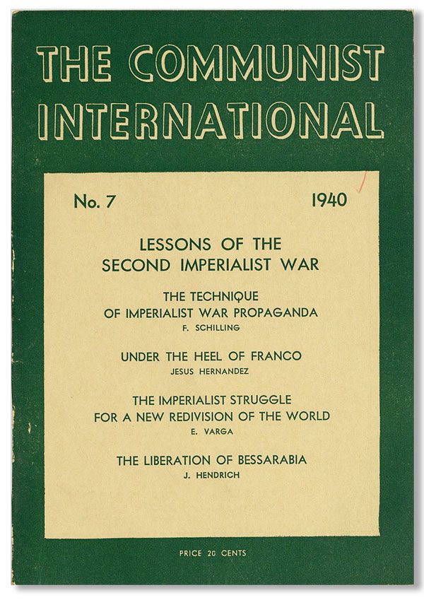 Item #37602] The Communist International, No. 7, July, 1940. Earl BROWDER, ed